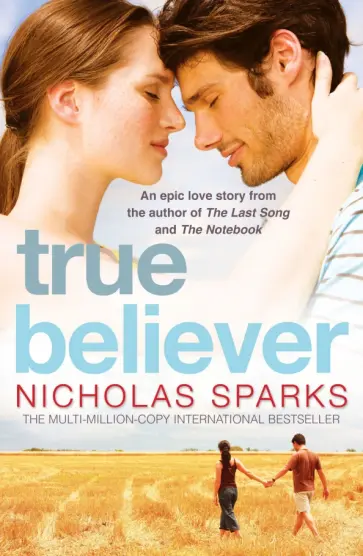 Nicholas Sparks - True Believer Nicholas Sparks - True Believer обложка книги