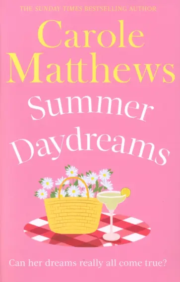 Carole Matthews - Summer Daydreams Carole Matthews - Summer Daydreams обложка книги