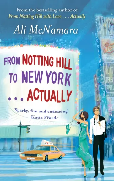 Ali McNamara - From Notting Hill to New York. Actually обложка книги