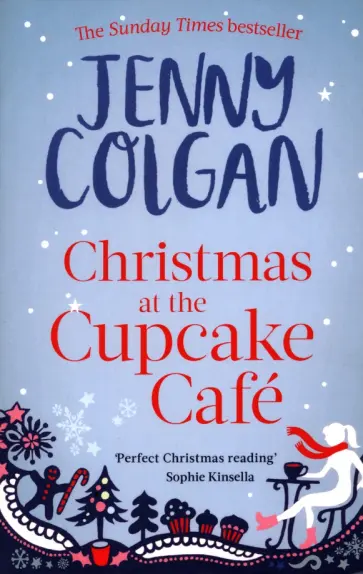 Jenny Colgan - Christmas at the Cupcake Cafe Jenny Colgan - Christmas at the Cupcake Cafe обложка книги