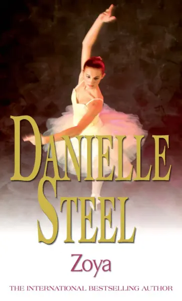 Danielle Steel - Zoya Danielle Steel - Zoya обложка книги
