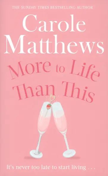 Carole Matthews - More to Life Than This Carole Matthews - More to Life Than This обложка книги
