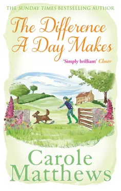 Carole Matthews - The Difference a Day Makes обложка книги