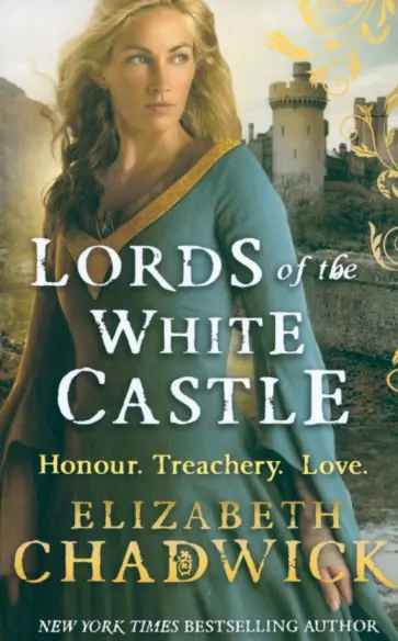 Elizabeth Chadwick - Lords Of The White Castle Elizabeth Chadwick - Lords Of The White Castle обложка книги