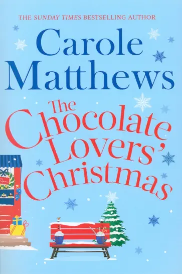 Carole Matthews - The Chocolate Lovers' Christmas Carole Matthews - The Chocolate Lovers' Christmas обложка книги