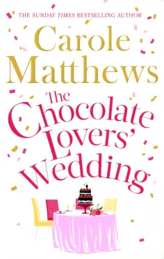 Carole Matthews - The Chocolate Lovers' Wedding обложка книги