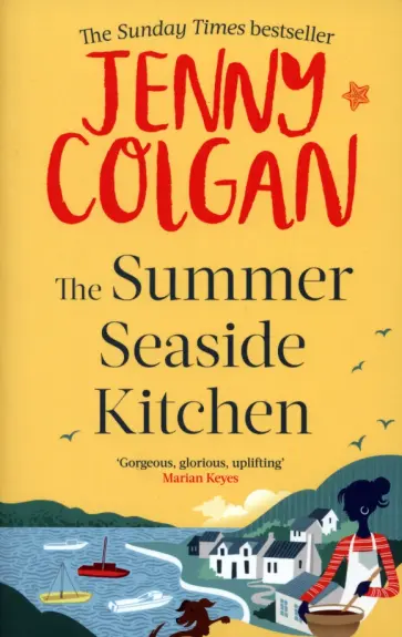 Jenny Colgan - The Summer Seaside Kitchen Jenny Colgan - The Summer Seaside Kitchen обложка книги