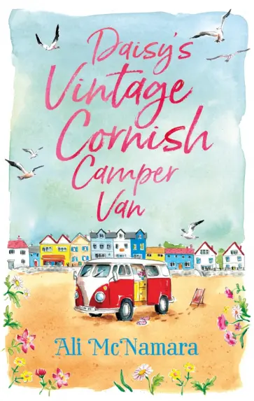 Ali McNamara - Daisy's Vintage Cornish Camper Van обложка книги