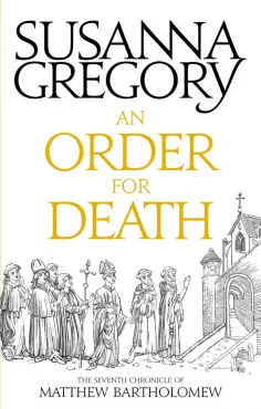 Susanna Gregory - An Order For Death обложка книги