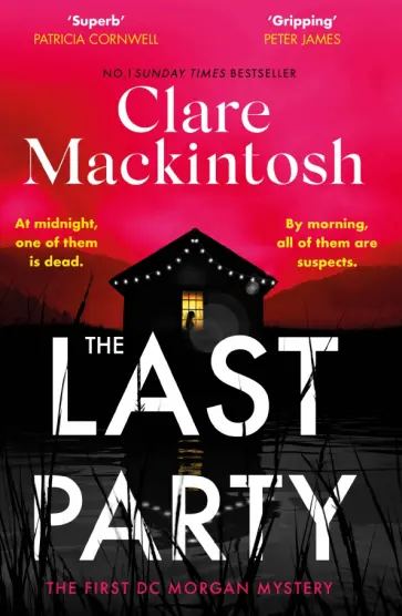 Clare Mackintosh - The Last Party обложка книги
