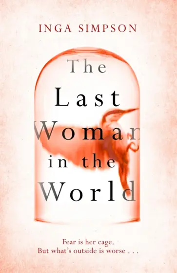 Inga Simpson - The Last Woman in the World обложка книги