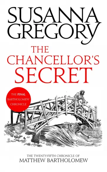 Susanna Gregory - The Chancellor's Secret обложка книги