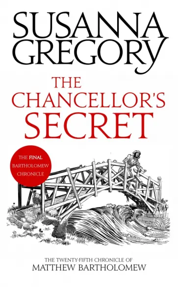 Susanna Gregory - The Chancellor's Secret обложка книги