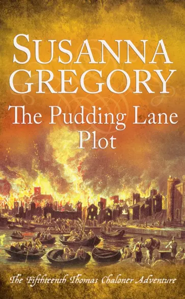 Susanna Gregory - The Pudding Lane Plot обложка книги