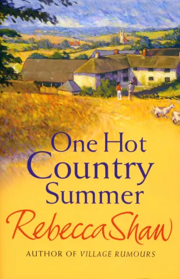 Rebecca Shaw - One Hot Country Summer обложка книги