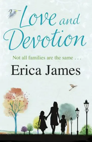 Erica James - Love and Devotion обложка книги