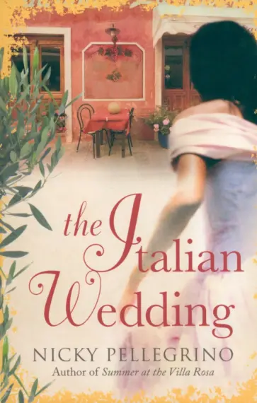 Nicky Pellegrino - The Italian Wedding обложка книги