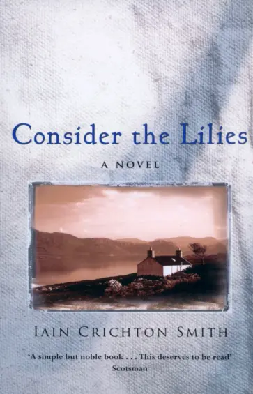 Smith Crichton - Consider the Lilies Smith Crichton - Consider the Lilies обложка книги