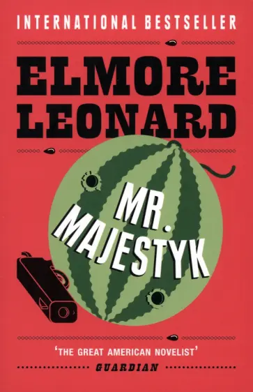 Elmore Leonard - Mr Majestyk обложка книги
