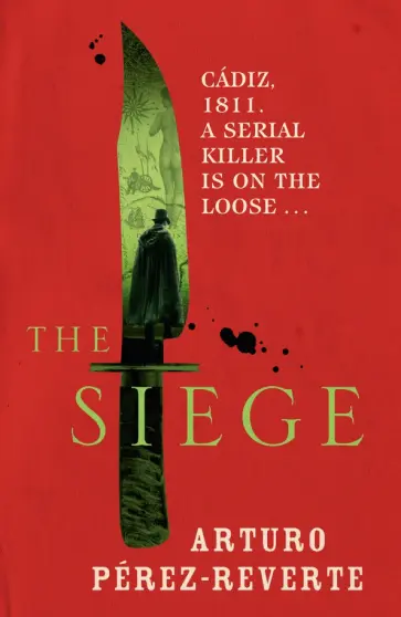 Arturo Perez-Reverte - The Siege Arturo Perez-Reverte - The Siege обложка книги