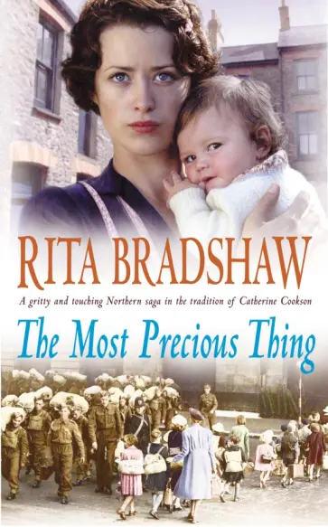 Rita Bradshaw - The Most Precious Thing обложка книги