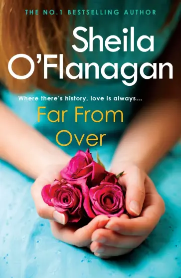 Sheila O`Flanagan - Far From Over обложка книги