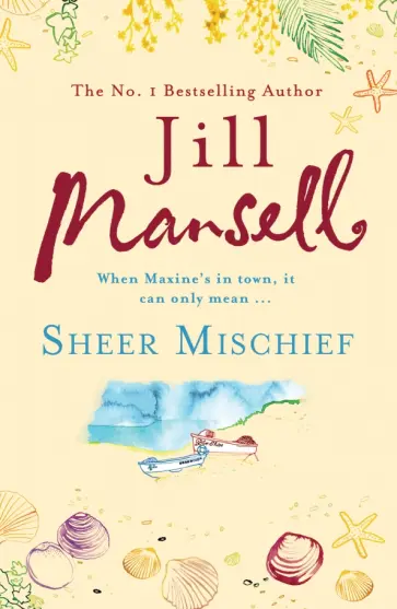 Jill Mansell - Sheer Mischief обложка книги