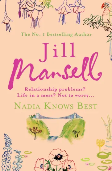 Jill Mansell - Nadia Knows Best обложка книги