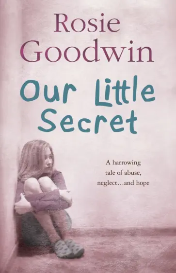 Rosie Goodwin - Our Little Secret обложка книги