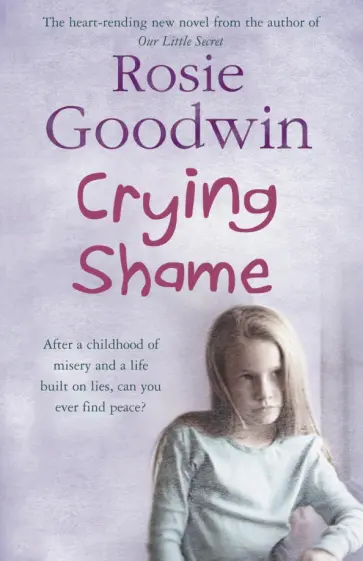 Rosie Goodwin - Crying Shame обложка книги