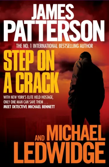 Patterson, Ledwidge - Step on a Crack Patterson, Ledwidge - Step on a Crack обложка книги