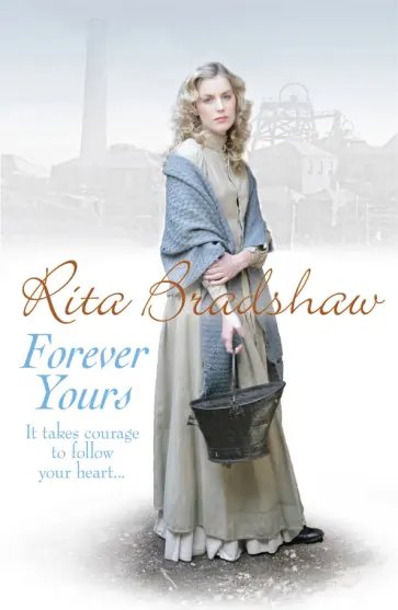 Rita Bradshaw - Forever Yours обложка книги
