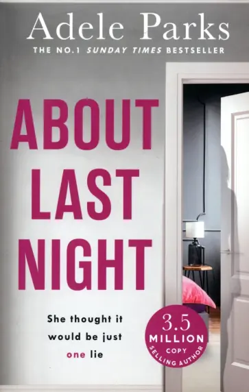 Adele Parks - About Last Night обложка книги