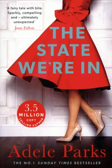 Adele Parks - The State We're In обложка книги