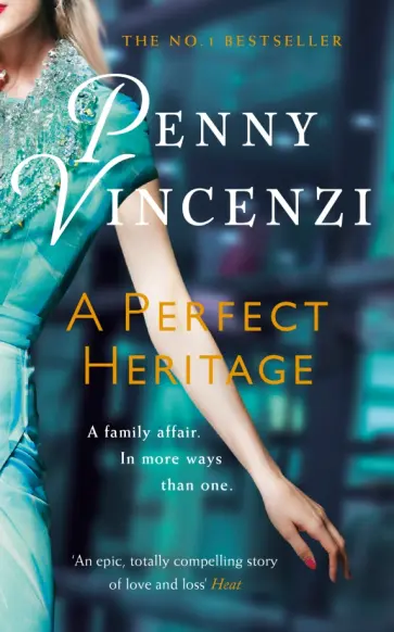 Penny Vincenzi - A Perfect Heritage обложка книги