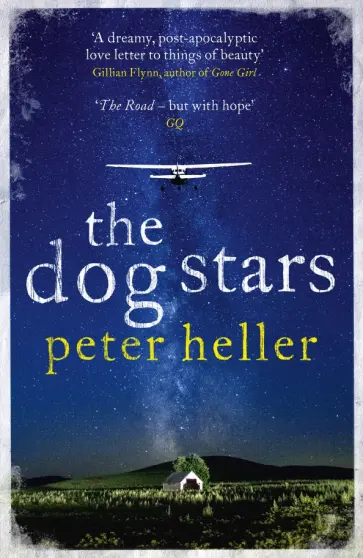 Peter Heller - The Dog Stars обложка книги