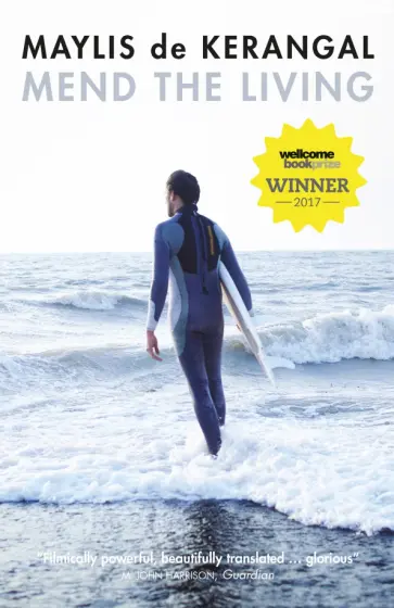 Kerangal de - Mend the Living Kerangal de - Mend the Living обложка книги