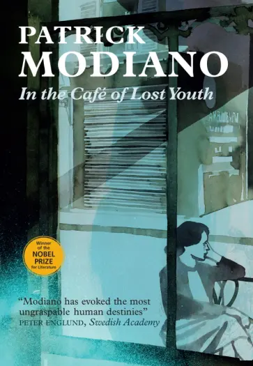 Patrick Modiano - In the Cafe of Lost Youth Patrick Modiano - In the Cafe of Lost Youth обложка книги