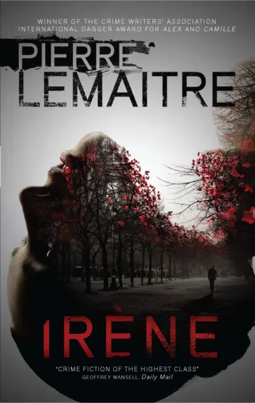 Pierre Lemaitre - Irene Pierre Lemaitre - Irene обложка книги