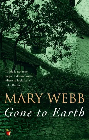 Mary Webb - Gone to Earth Mary Webb - Gone to Earth обложка книги
