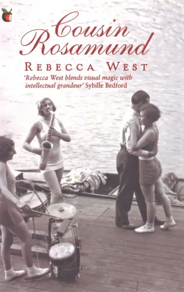Rebecca West - Cousin Rosamund Rebecca West - Cousin Rosamund обложка книги