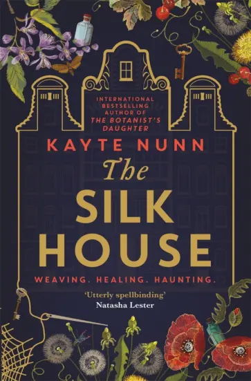 Kayte Nunn - The Silk House обложка книги