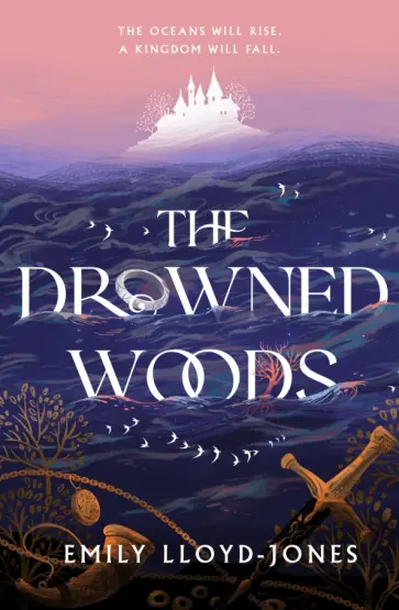 Emily Lloyd-Jones - The Drowned Woods Emily Lloyd-Jones - The Drowned Woods обложка книги