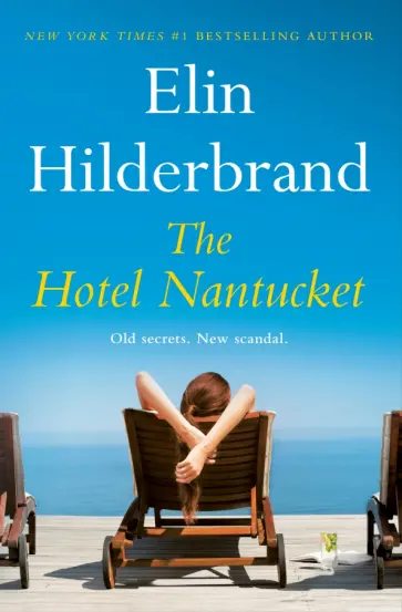 Elin Hilderbrand - The Hotel Nantucket обложка книги