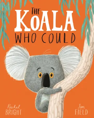 Rachel Bright - The Koala Who Could обложка книги