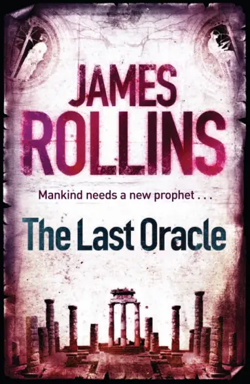 James Rollins - The Last Oracle обложка книги