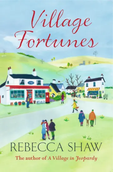 Rebecca Shaw - Village Fortunes обложка книги
