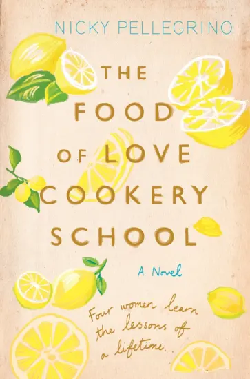 Nicky Pellegrino - The Food of Love Cookery School обложка книги