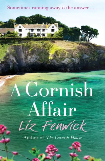 Liz Fenwick - A Cornish Affair обложка книги