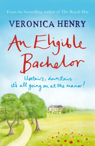 Veronica Henry - An Eligible Bachelor обложка книги